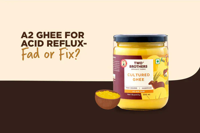 Can A2 Ghee Reduce Acid Reflux?