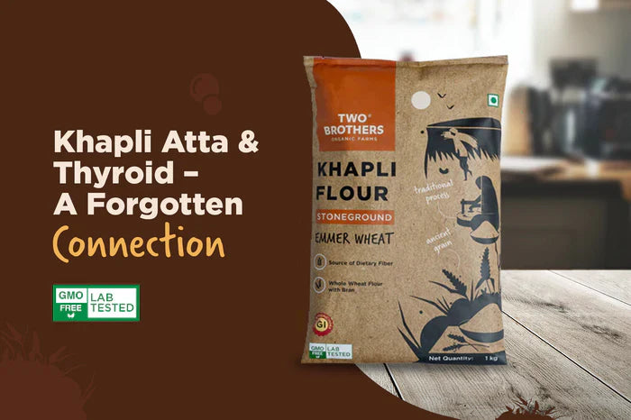 How Khapli Atta Supports Thyroid Function
